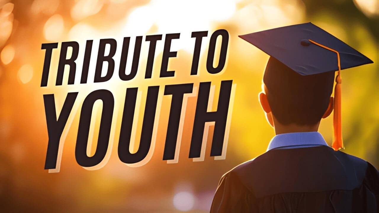 tribute to youth