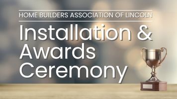 Home Builders Association of Lincoln Installation & Awards Ceremony banner.